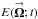 \hbox{$E(\vecbf{\Omega};t)$}