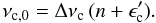 \begin{equation} \label{eq:eps_c} \nu_{{\rm c},0} = \Delta\nu_{\rm c}\,(n+ \epsilon_{\rm c}'). \end{equation}
