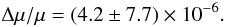 \begin{equation} \Delta\mu/\mu = (4.2 \pm 7.7) \times 10^{-6}. \end{equation}