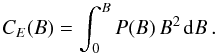 \begin{equation} C_E(B)=\int_0^BP(B)\,B^2\,{\rm d}B\,.\label{eq:ce} \end{equation}