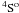 \hbox{$\rm ^4S^o$}