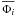 \hbox{$\overline{\Phi_i}$}