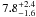 \hbox{$7.8^{+2.4}_{-1.6}$}