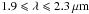 \hbox{$1.9 \leqslant \lambda \leqslant 2.3\,\mu\mathrm{m}$}