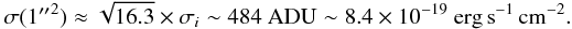 \begin{equation} \sigma(1\arcsec^2)\approx \sqrt{16.3}\times \sigma_i\sim 484~\mathrm{ADU} \sim 8.4\times 10^{-19}~\esc. \end{equation}