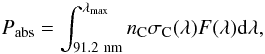 \appendix \setcounter{section}{1} \begin{eqnarray} \label{eq:Eabs} P_{\rm abs} = \int_{91.2~{\rm nm}}^{\lambda_{\max}} n_{\rm C}\sigma_{\rm C}(\lambda) F(\lambda){\rm d} \lambda, \end{eqnarray}