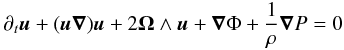 \appendix \setcounter{section}{1} \begin{equation} \partial_{t}\vec{u}+(\vec{u}\vec{\nabla})\vec{u} +2\vec{\Omega}\wedge\vec{u}+\vec{\nabla}\Phi+\frac{1}{\rho}\vec{\nabla} P=0 \label{Eq12} \end{equation}