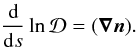 \appendix \setcounter{section}{1} \begin{equation} \frac{{\rm d}}{{\rm d}s}\ln \mathcal{D} =(\vec{\nabla}\vec{n}). \label{Eq17} \end{equation}