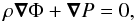 \appendix \setcounter{section}{1} \begin{equation} \rho\vec{\nabla}\Phi+{\vec \nabla} P=0, \label{Eq1} \end{equation}