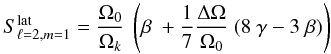 \begin{eqnarray} S_{\ell=2,m= 1}^{\rm lat} = \frac{\Omega_{0}}{\Omega_k} ~ \left( \beta ~ + \frac{1}{7} \frac{\Delta \Omega}{\Omega_0} ~ ( 8 ~ \gamma - 3 ~ \beta)\right) \label{S21} \end{eqnarray}
