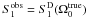 \hbox{$S_{\rm 1}^{\rm obs} = S_{\rm 1}^{\rm D} ( \Omega_0^{\rm true})$}