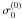 \hbox{$\sigma_0^{(0)}$}