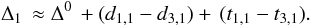 \appendix \setcounter{section}{1} \begin{eqnarray} \Delta_1 \, \approx \Delta^0 \, + (d_{1,1}-d_{3,1})+ \, (t_{1,1}- t_{3,1}). \nonumber \end{eqnarray}