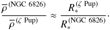\begin{equation} {\rhobar^\mathrm{\,(NGC~6826)}\over\rhobar^\mathrm{\,(\zeta~Pup)}}\approx {\Rstar^\mathrm{\,(\zeta~Pup)}\over\Rstar^\mathrm{\,(NGC~6826)}}\cdot \end{equation}