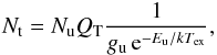 \begin{equation} N_{\rm t} = N_{\rm u} Q_{\rm T} \frac{1}{g_{\rm u} \, {\rm e}^{-E_{\rm u}/kT_{\rm ex}}}, \end{equation}