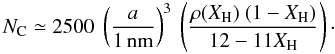 \appendix \setcounter{section}{1} \begin{equation} N_{\rm C} \simeq 2500 \ \left( \frac{a}{\rm 1\,nm} \right)^3 \ \left( \frac{\rho(X_{\rm H}) \ (1-X_{\rm H})}{12-11X_{\rm H}} \right)\cdot \label{eq_NC_estimator} \end{equation}