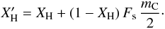 \appendix \setcounter{section}{1} \begin{equation} X_{\rm H}^\prime = X_{\rm H} + (1-X_{\rm H}) \, F_{\rm s} \, \frac{m_{\rm C}}{2}\cdot \label{XH_size_dep} \end{equation}