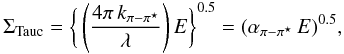 \appendix \setcounter{section}{2} \begin{equation} \Sigma_{\rm Tauc} = \bigg\{ \left( \frac{ 4 \pi \, k_{\pi-\pi^\star} }{ \lambda} \right) E \bigg\}^{0.5}= ( \alpha_{\pi-\pi^\star} \, E)^{0.5}, \label{eq_k_pipistar_Tauc} \end{equation}