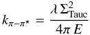 \appendix \setcounter{section}{2} \begin{equation} k_{\pi-\pi^\star} = \frac{ \lambda \, \Sigma_{\rm Tauc}^2 }{ 4 \pi \, E} \label{eq_k_pipistar} \end{equation}