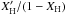\hbox{$X_{\rm H}^\prime/(1-X_{\rm H})$}