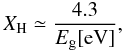 \begin{equation} X_{\rm H} \simeq \frac{4.3}{E_{\rm g}[{\rm eV}]}, \label{Eg4XH} \end{equation}