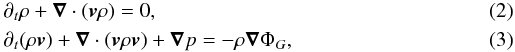 \begin{eqnarray} &&\partial_t\rho+\vec \nabla\cdot (\vec v\rho)=0,\\ &&\partial_t(\rho\vec v)+\vec\nabla\cdot(\vec v\rho\vec v)+\vec\nabla p=-\rho\vec\nabla \Phi_G, \end{eqnarray}