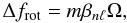 $$\Delta f_\mathrm{rot} = m\beta_{n\ell}\Omega,$$