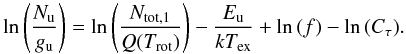 \begin{equation} \label{PD} \ln \left(\frac{N_\mathrm{u}}{g_\mathrm{u}}\right)=\ln \left( \frac{N_{\mathrm{tot,1}}}{Q(T_{\mathrm{rot}})} \right) - \frac{E_\mathrm{u}}{k T_{\mathrm{ex}}} + \ln{(f)} - \ln{(C_\tau)}. \end{equation}