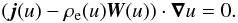 \appendix \setcounter{section}{2} \begin{equation} \left({\vec{j}}(u) - \rho_{\rm e}(u) {\vec{W}}(u) \right) \cdot {\boldsymbol{\nabla}} u = 0. \end{equation}