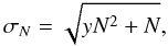 \begin{equation} \sigma_N = \sqrt{y N^2 + N}, \end{equation}
