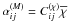 \hbox{$\alpha_{ij}^{(M)}=C_{ij}^{(\chi)}\overline{\chi}$}