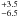 \hbox{$^{+3.5}_{-6.5}$}