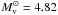 \hbox{$M_{\rm v}^\odot = 4.82$}