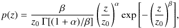 \begin{equation} \label{Pz} p(z) = \frac{\beta}{z_0\: \Gamma[(1+\alpha)/\beta]}\left(\frac{z}{z_0}\right)^\alpha \exp\left[-\left(\frac{z}{z_0}\right)^\beta\right]\!, \end{equation}