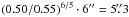 \hbox{$(0.50/0.55)^{6/5}\cdot 6\arcsec=5\farcs3$}