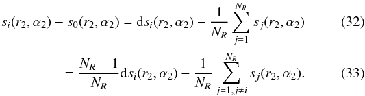 \begin{eqnarray} s_i(r_2,\alpha_2) - s_0(r_2,\alpha_2) = {\rm d\/} s_i(r_2,\alpha_2) - \frac{1}{N_R} \sum_{j=1}^{N_R} s_j(r_2,\alpha_2)\\ =\frac{N_R-1}{N_R}{\rm d\/}s_i(r_2,\alpha_2) - \frac{1}{N_R} \sum_{j=1, j\neq i}^{N_R} s_j(r_2,\alpha_2). \end{eqnarray}