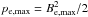 \hbox{$p_{\rm e,max} = B_{\rm e,max}^2/2$}