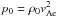 \hbox{$p_0 = \rho_0 v_{\rm Ae}^2$}