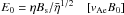 \hbox{$E_0=\eta B_{\rm s}/\bar{\eta}^{1/2} \quad [v_{\rm Ae}B_0]$}