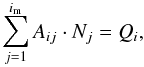 \begin{equation} \sum_{j=1}^{i_{\rm{m}}} A_{ij} \cdot N_{j} = Q_{i} , \end{equation}