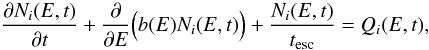 \begin{equation} \label{eq:transporte} \frac{\partial N_{i}(E,t)}{\partial t} + \frac{\partial }{\partial E} \Big( b(E) N_{i}(E,t) \Big)+ \frac{N_{i}(E,t)}{t_{\rm{esc}}}=Q_{i}(E,t) , \end{equation}