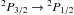 \hbox{$^2P_{3/2}\to {^2P_{1/2}}$}