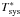 \hbox{$T^{*}_{\mathrm{sys}}$}