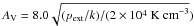 \hbox{$A_{\rm V} = 8.0 \sqrt{(p_{\rm ext}/k)/(2\times 10^4~{\rm K~cm}^{-3}})$}