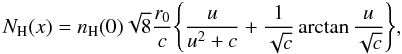 \begin{equation} N_{\rm H}(x) = n_{\rm H}(0)\sqrt{8}\frac{r_0}{c}\Bigg\{\frac{u}{u^2+c}+\frac{1}{\sqrt{c}}\arctan{\frac{u}{\sqrt{c}}}\Bigg\}, \end{equation}