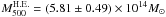 \hbox{$M^{\rm H.E.}_{500}=(5.81\pm 0.49)\times 10^{14}M_{\odot}$}