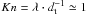 \hbox{$Kn = \lambda \cdot d_{\rm t}^{-1} \simeq 1$}