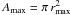\hbox{$A_{\rm max} = \pi \, r^2_{\rm max}$}