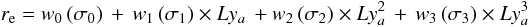$$ r_{\rm e} = w_{0}\,({\sigma_0)}\,+\,w_{1}\,({\sigma_1}) \times Ly_{a}\,+w_{2}\,({\sigma_2}) \times Ly^{2}_{a}\,+\,w_{3}\,({\sigma_3}) \times Ly^{3}_{a} $$