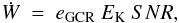 \begin{equation} \dot{W} \ = \ e_{\rm GCR} \ E_{\rm K} \ SNR, \end{equation}
